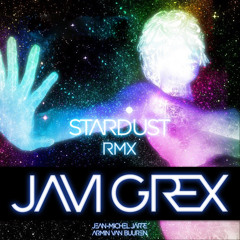 Jean-Michel Jarre, Armin Van Buuren - Stardust (JAVI GREX RMX)