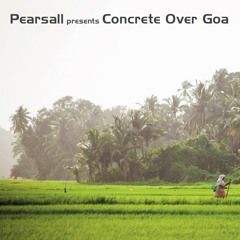 Concrete Over Goa (Old School Goa Trance - 100% Mixed on Vinyl!)