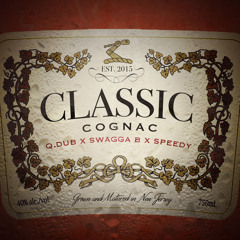 Classic Cognac  Qdub Ft Swagga B & Speedy
