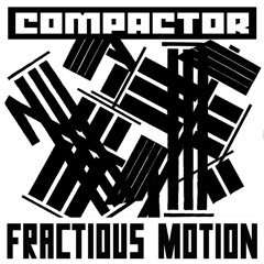 FRACTIOUS MOTION (excerpt)