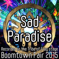 Sad Paradise - Recorded on the Tribe of Frog stage at Boomtown 2015
