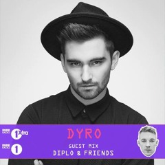 Diplo & Friends guest mix by Dyro
