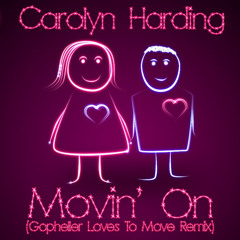 Carolyn Harding - Movin' On (Gopheller Loves To Move Mix) Teaser 96Kbps (revo 1.5)