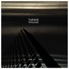 Tapage: Six Of Six [Five & Six - Tympanik Audio 2015]