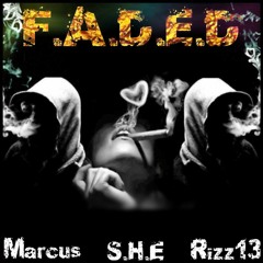 S.H.E Ft Marcus & Rizz 13 - F.A.D.E.D