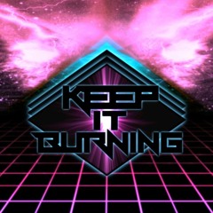 Keep It Burning