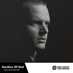 Gardens Of God - DHA Pleinvrees Heroes Podcast #001