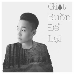 Giọt Buồn Để Lại - Hoàng Chu