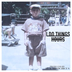 I Do Things / Hours ( Prod by. AY & Mindcircus )