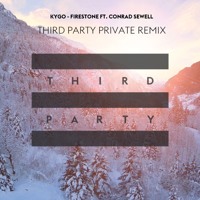 Kygo - Firestone (Third Party Private Remix)