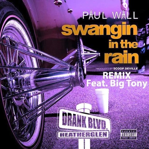 PAUL WALL- SWANGIN N THA RAIN [DRANK BLVD SCREWMIX] FEAT. BIG TONY