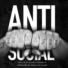 AntiSocial Shellz St Cloud X Swagga B