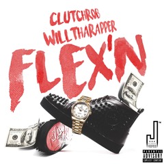 Flex'n Ft WillThaRapper