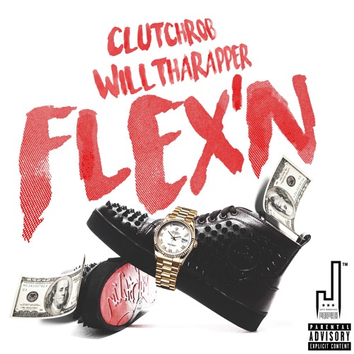 Flex'n Ft WillThaRapper