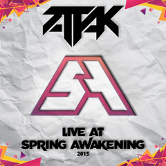 Attak - Live @ Spring Awakening 2015