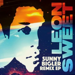 Leon Sweet - Sunny Bigler (Fingerman's Hot Digits Re-Work) Preview