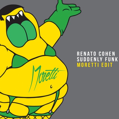 Renato Cohen - Suddenly Funk ( Moretti Edit )