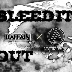 Linkin Park - Bleed it out (Kaffain remix.)