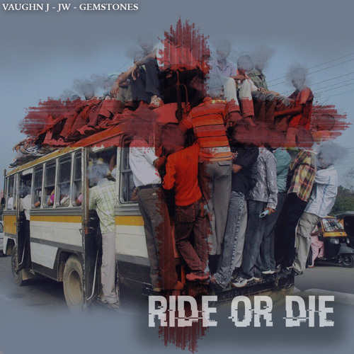 Vaughn J & JW - Ride or Die ft. Gemstones