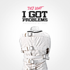 I Got Problems  prod by DDS