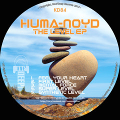 Kd084 - Huma-Noyd - The Level EP