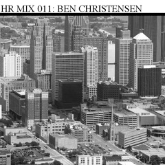 HR MIX 011: Ben Christensen