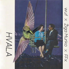 wūf x Žiga Murko x FFx - hvala