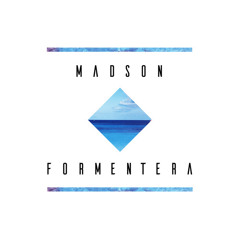 Madson - Formentera