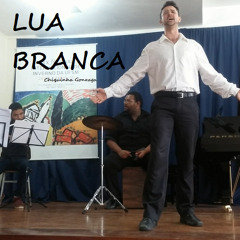 Lua Branca - Chiquinha Gonzaga (Tenor Julio Chagas Pitthan)