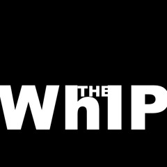 the WhIP - August Fifteen