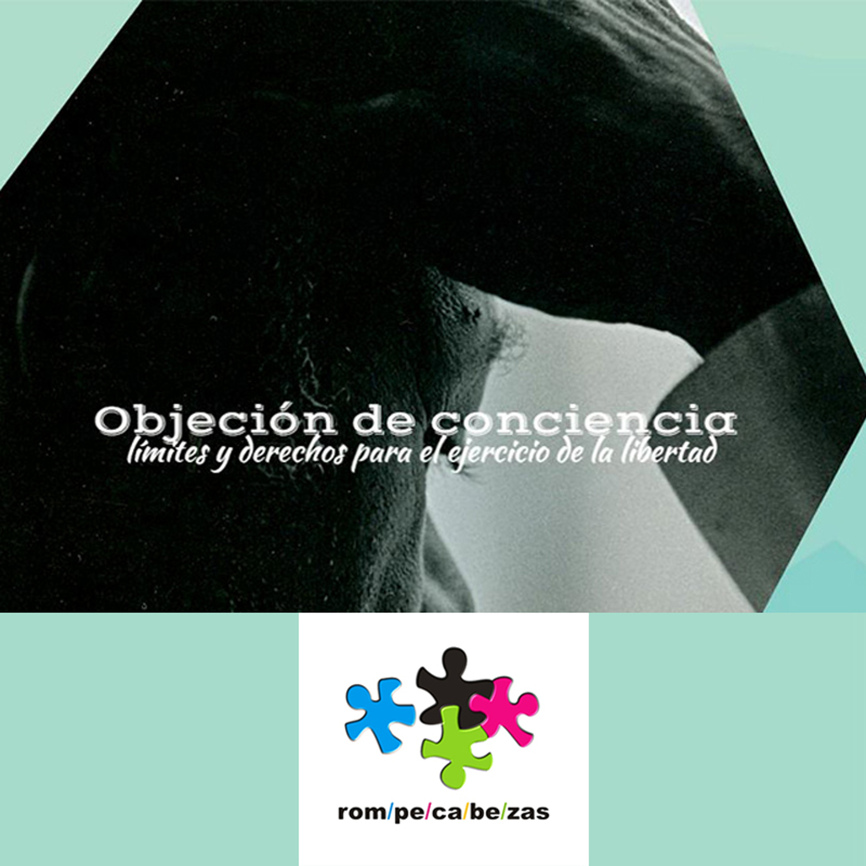 Objeción de conciencia. Límites y derechos para el ejercicio de la libertad episode artwork
