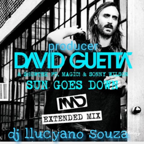David Quetta & Showtek - SUN GOES DOWN  Original Mix(Dj llucyano Souza)