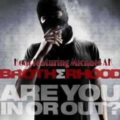 Keaf & Michael AK - "Brotherhood" prod by 8mann