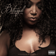 "BETRAYAL" FEAT. J MARIE