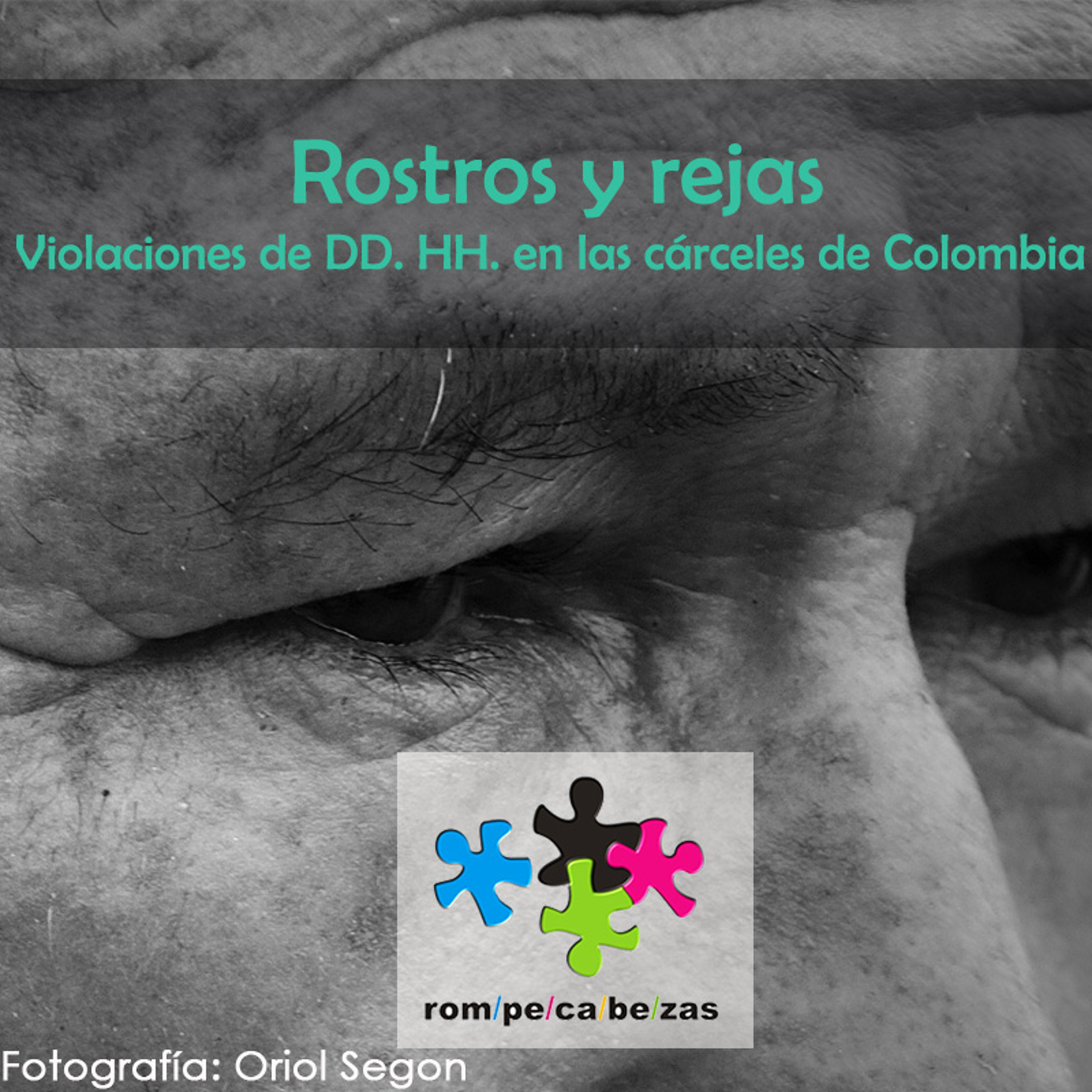 Rostros y rejas. Violaciones de DD. HH. en las cárceles de Colombia episode artwork