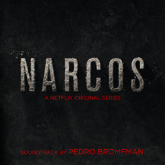 Pedro Bromfman - Narcos Soundtrack (Official Audio)