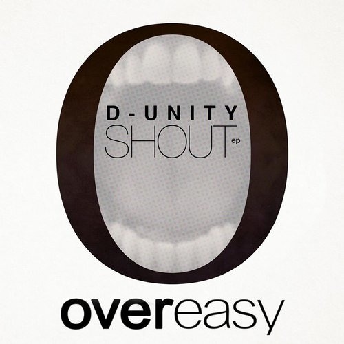 D-Unity - Shout (Original Mix)*****OUT NOW!!!