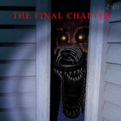 FIVE NIGHTS AT FREDDY'S 4 SONG (The Final Chapter)- By Adam Hoek