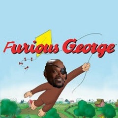 Furious George (Feat. Dad)