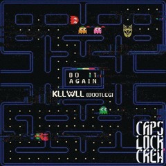 dapp - Do It Again (KLLWLL Bootleg)  * Supported on The Borgore Show Ep. 107*