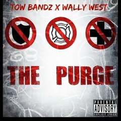 "The Purge" ft wally west