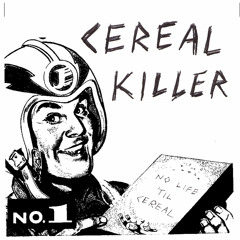 CEREAL KILLER - Track I
