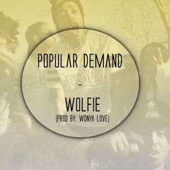 Popular Demand (Prod. Wonya Love)