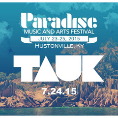 TAUK 7 - 24 - 15 -- Paradise Music And Arts Festival.WAV