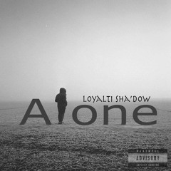 O.N.E - Loyalti Sha'Dow