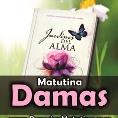 Jueves 20 de agosto 2015 - Devoción Matutina para Mujeres 2015 - Dios de milagros