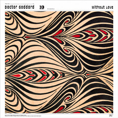 DOCTOR GODDARD - Without Love