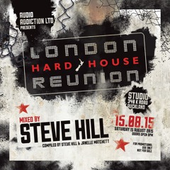 [FREE DJ MIX] London Hard House Reunion 2015 - Mixed by Steve Hill
