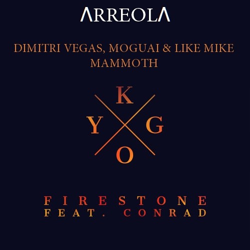 Dimitri Vegas, MOGUAI & Like Mike vs Kygo - Mammoth vs Firestone (Luis Arreola Mashup)