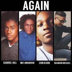 AGAIN Hill157 Ft. Brandon Arreaga & Zion Njobe